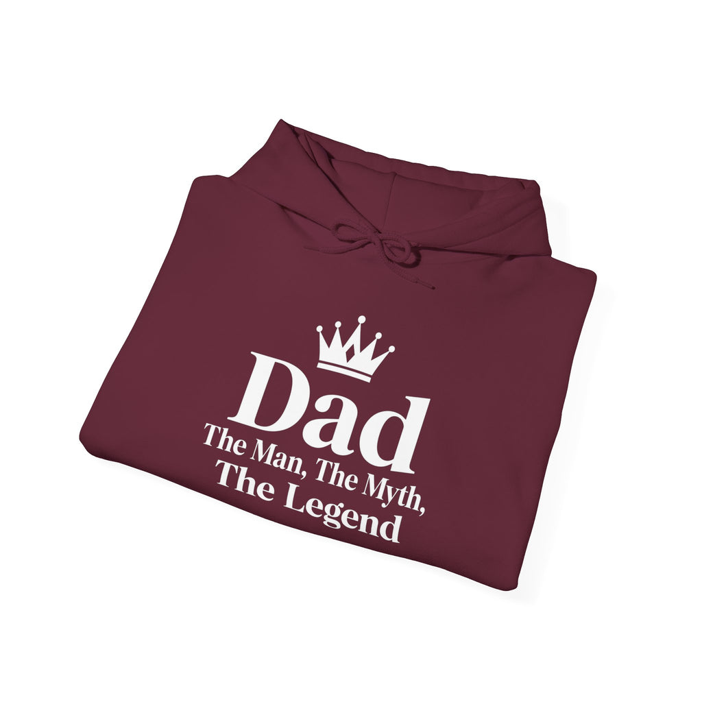 Dad: The Man, The Myth, The Legend | Father's Day Hoodie | Gift for Dad