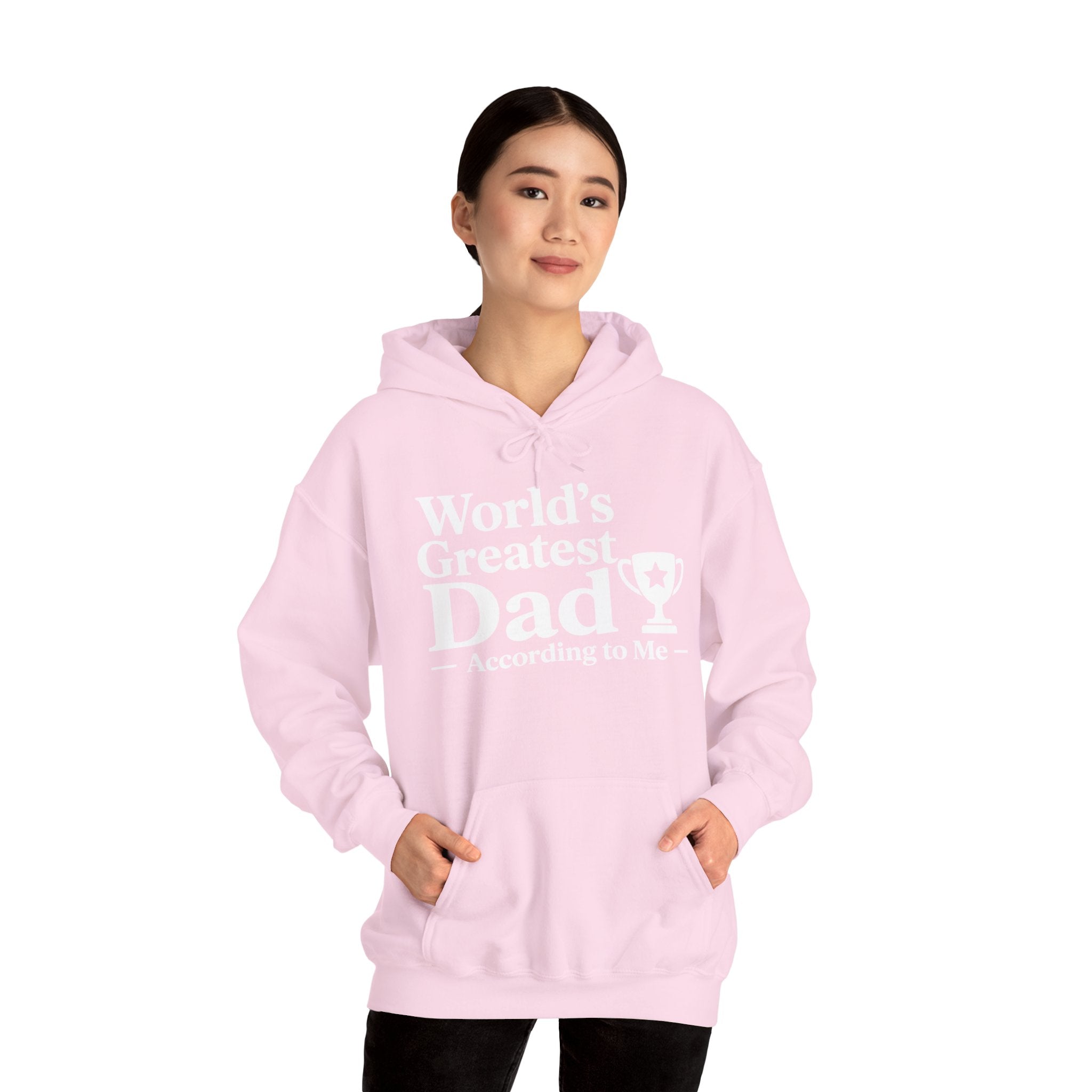 World's Greatest Dad — According to Me | Father's Day Hoodie | Funny Dad Gift