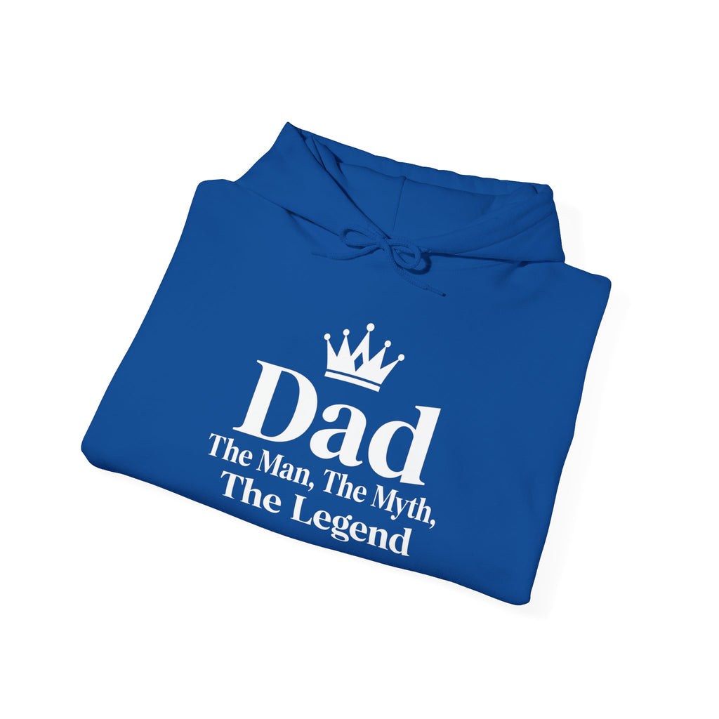 Dad: The Man, The Myth, The Legend | Father's Day Hoodie | Gift for Dad