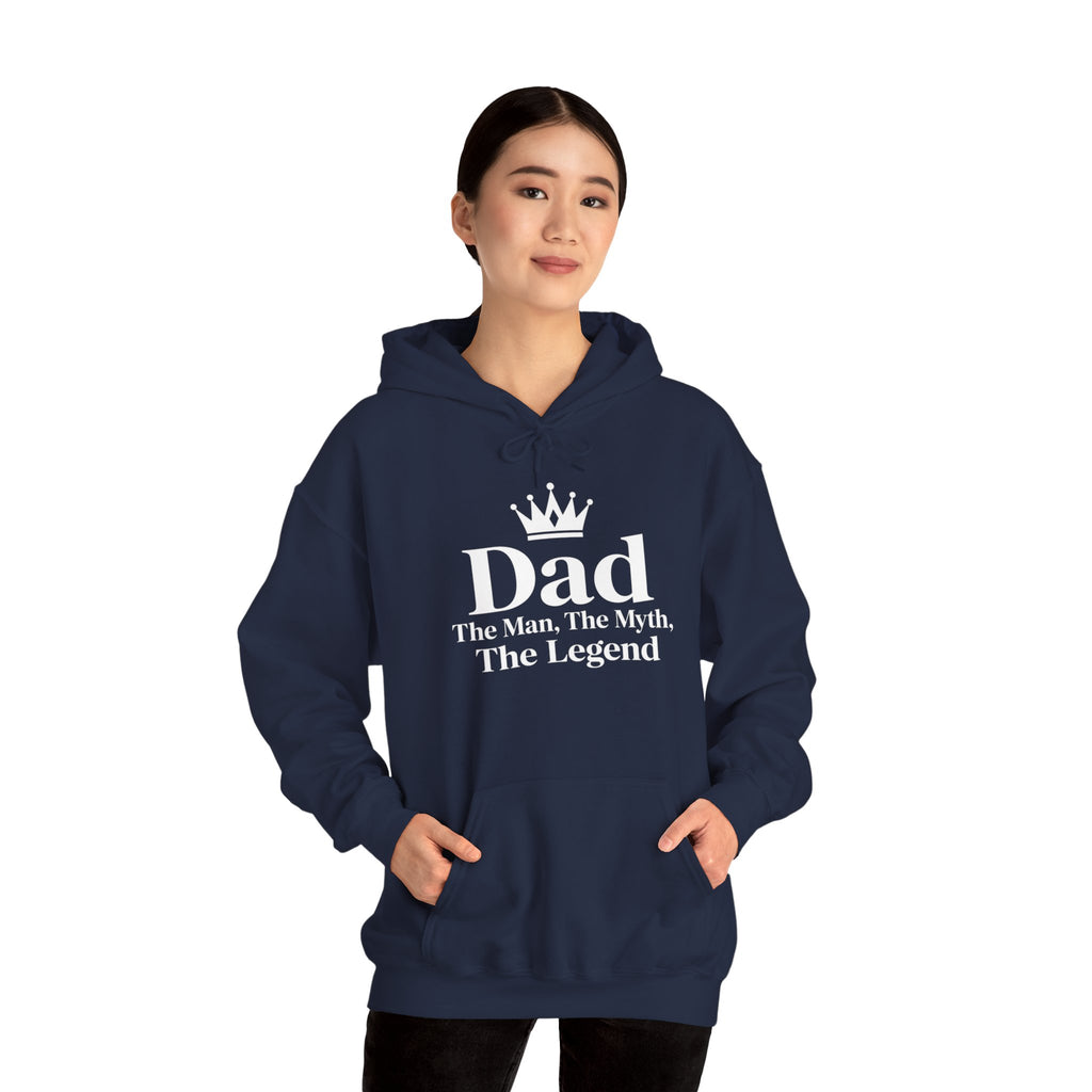 Dad: The Man, The Myth, The Legend | Father's Day Hoodie | Gift for Dad