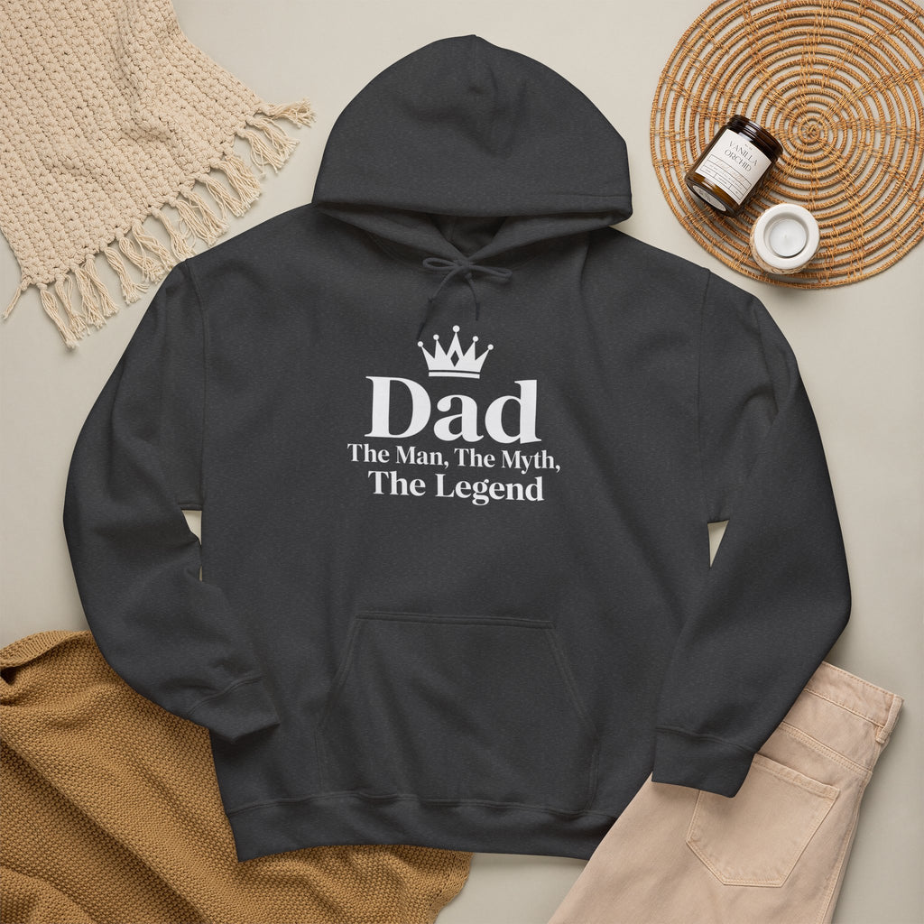 Dad: The Man, The Myth, The Legend | Father's Day Hoodie | Gift for Dad