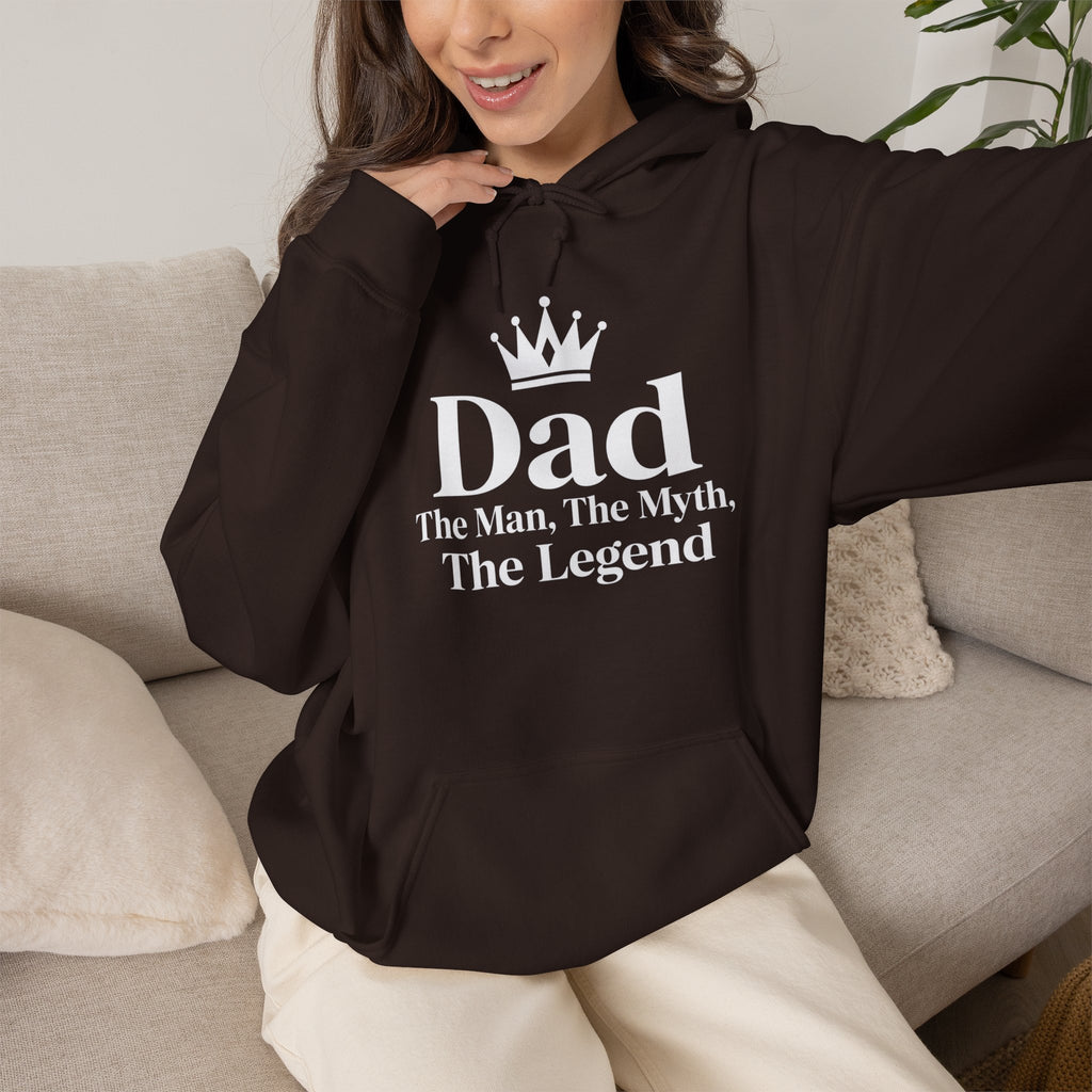 Dad: The Man, The Myth, The Legend | Father's Day Hoodie | Gift for Dad