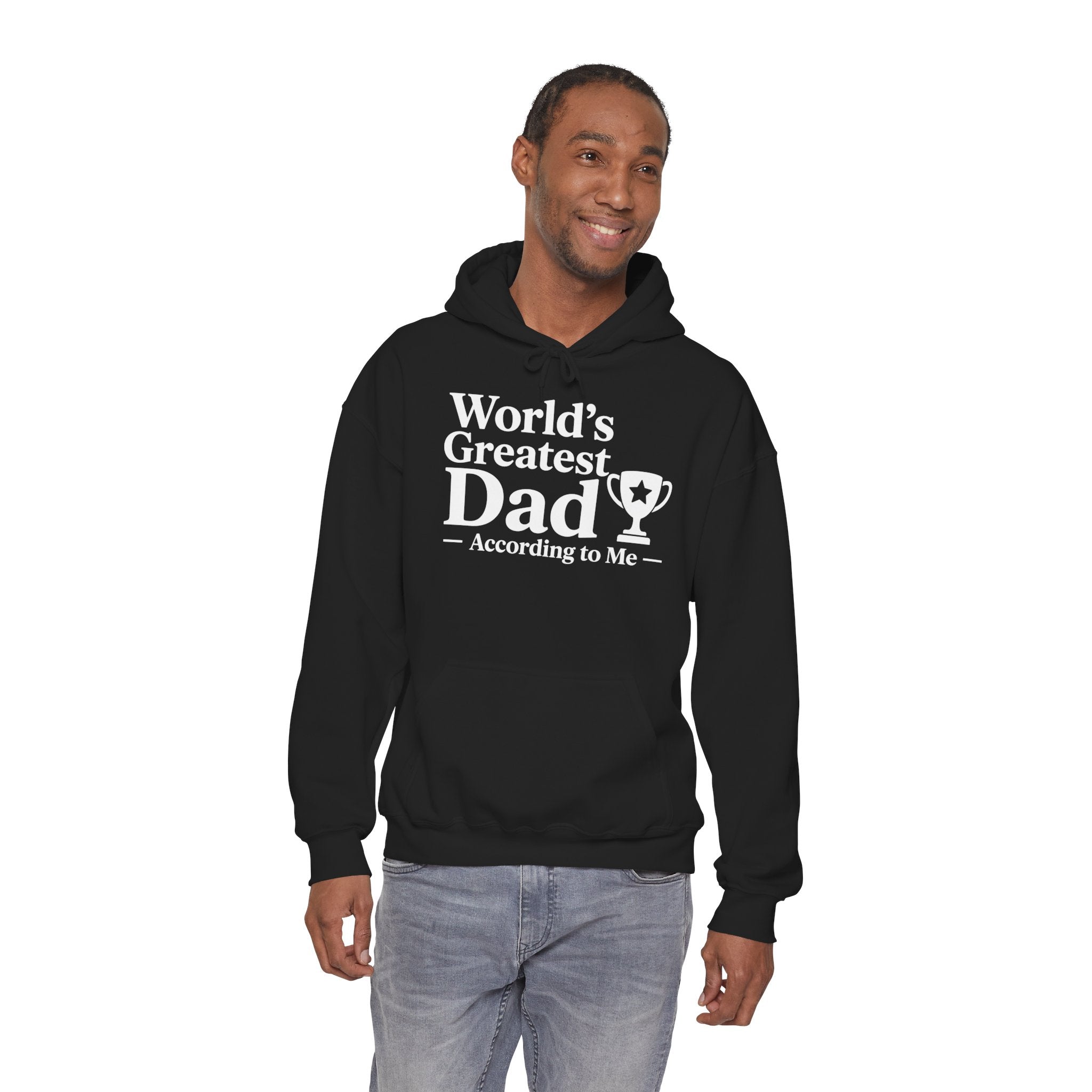 World's Greatest Dad — According to Me | Father's Day Hoodie | Funny Dad Gift