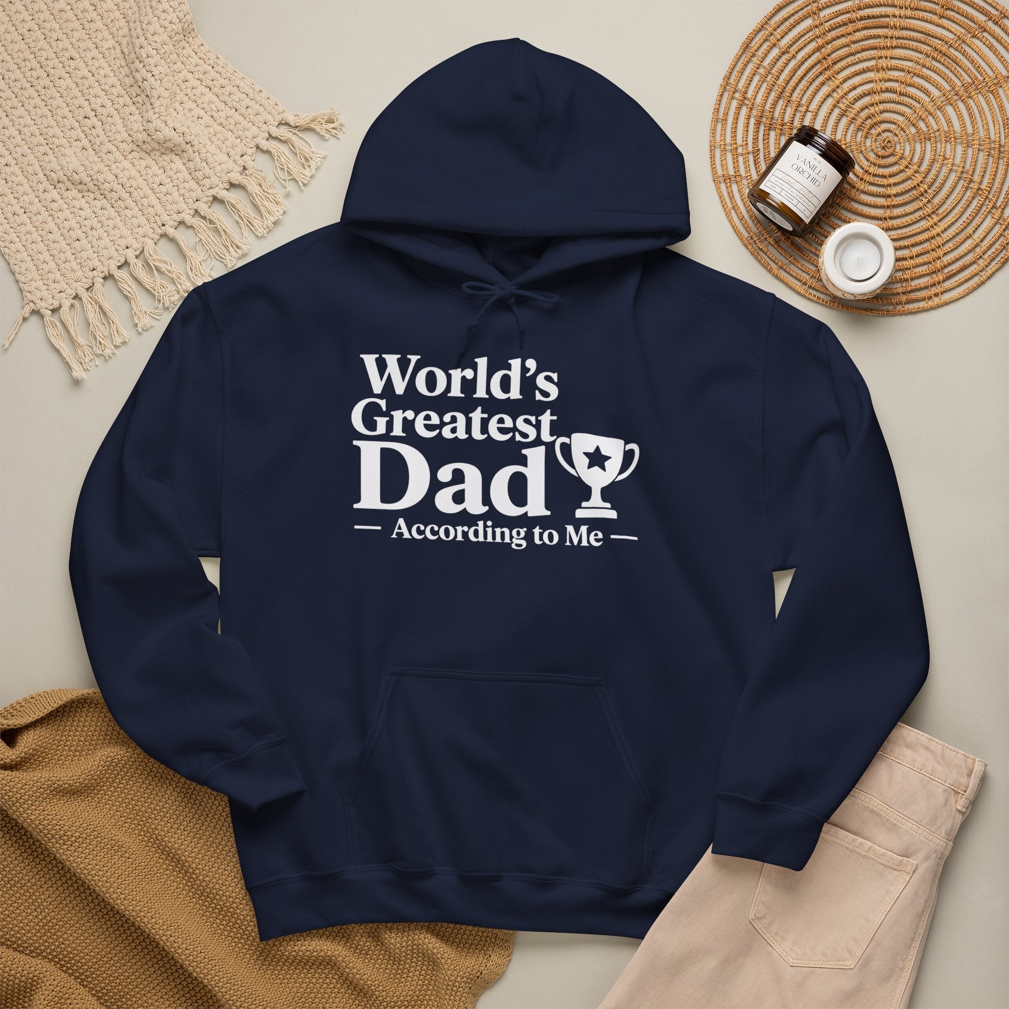 World's Greatest Dad — According to Me | Father's Day Hoodie | Funny Dad Gift
