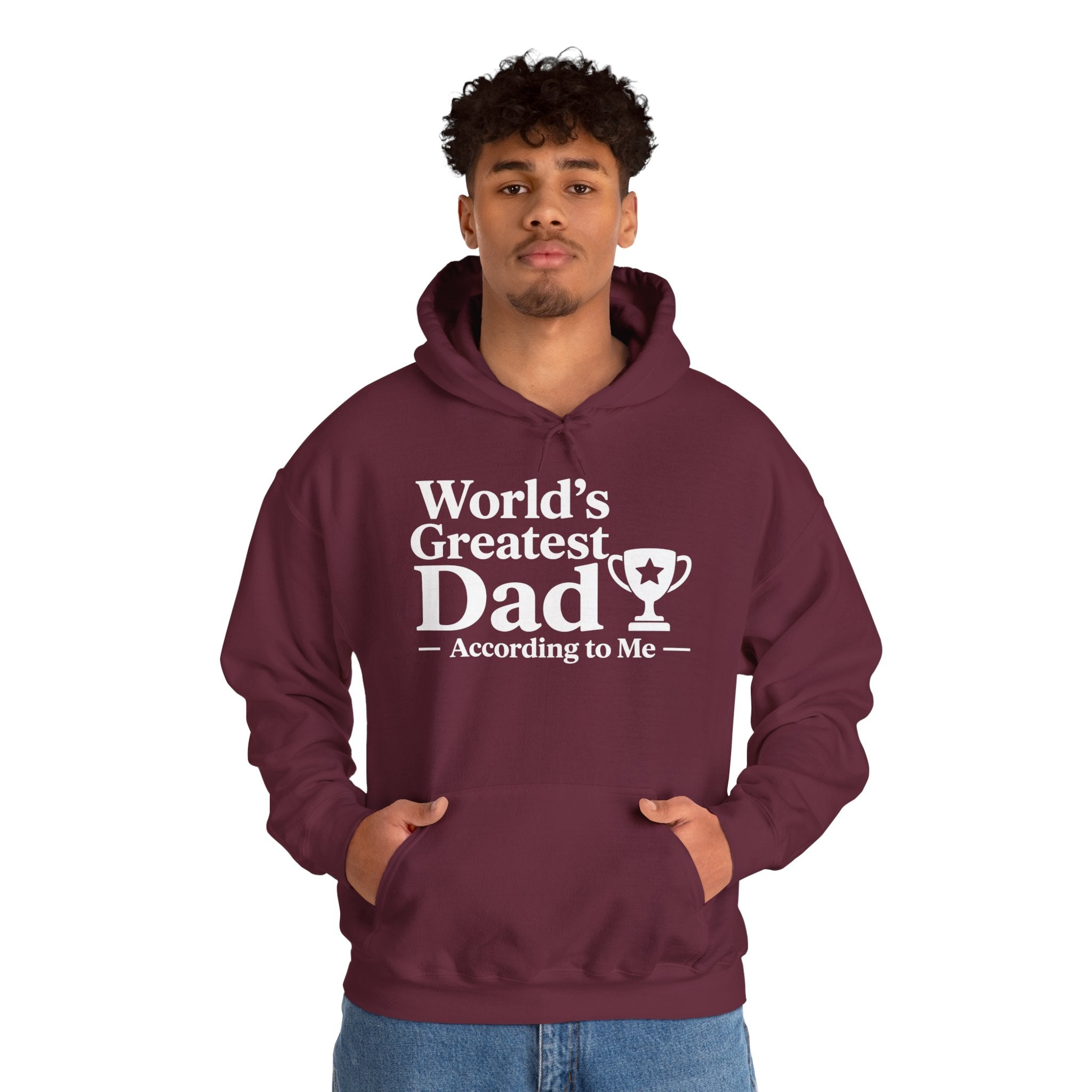 World's Greatest Dad — According to Me | Father's Day Hoodie | Funny Dad Gift