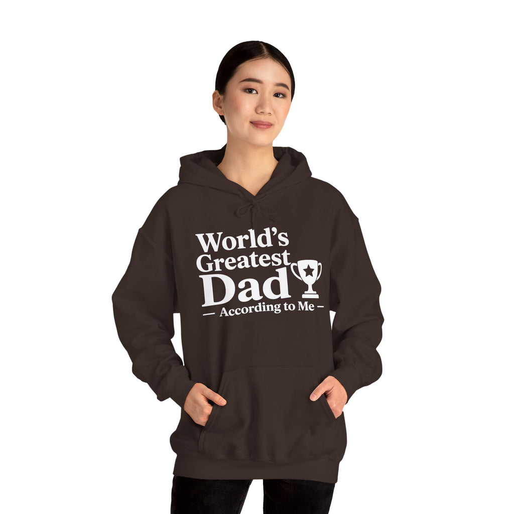 World's Greatest Dad — According to Me | Father's Day Hoodie | Funny Dad Gift