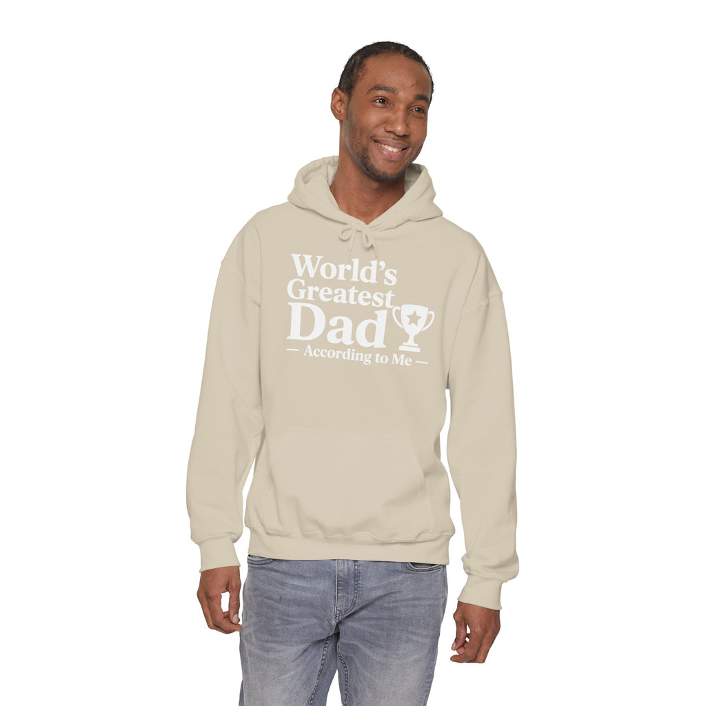 World's Greatest Dad — According to Me | Father's Day Hoodie | Funny Dad Gift