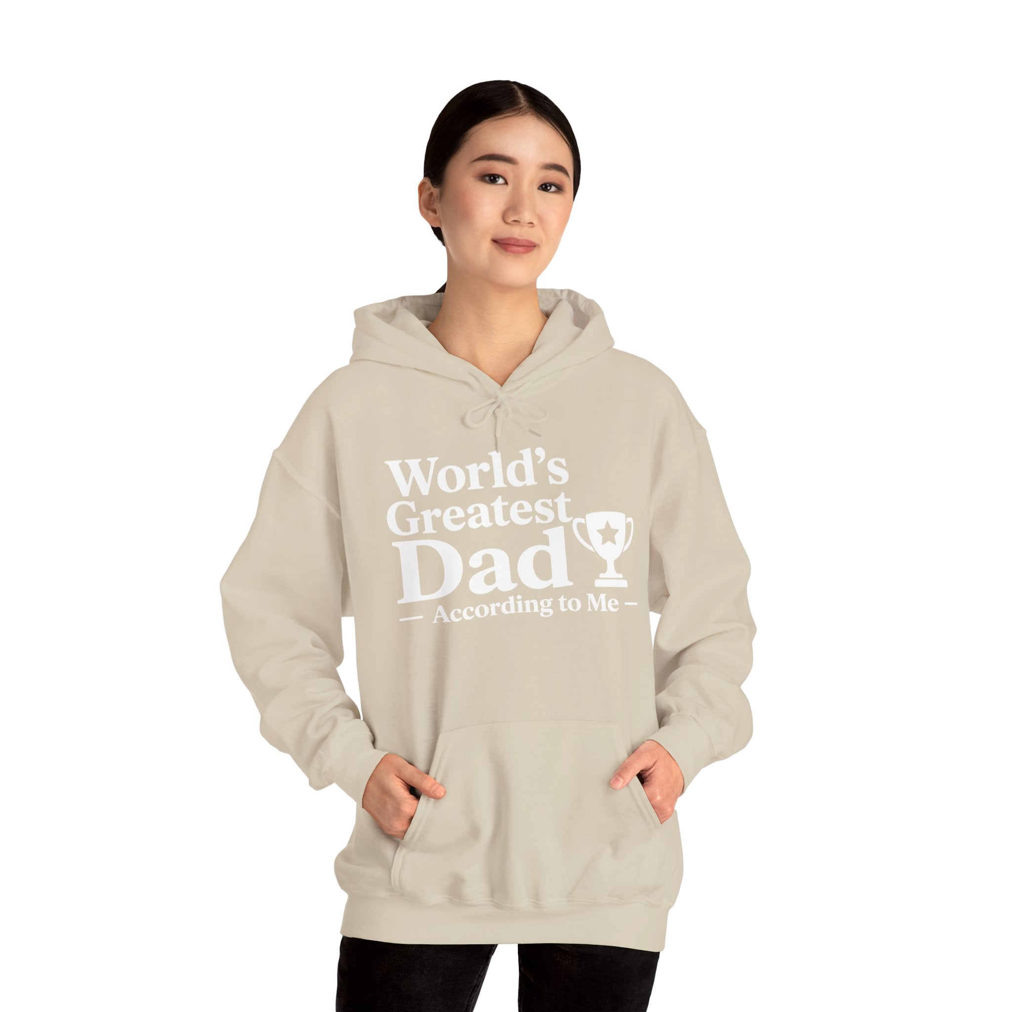 World's Greatest Dad — According to Me | Father's Day Hoodie | Funny Dad Gift