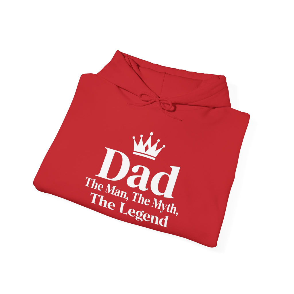 Dad: The Man, The Myth, The Legend | Father's Day Hoodie | Gift for Dad