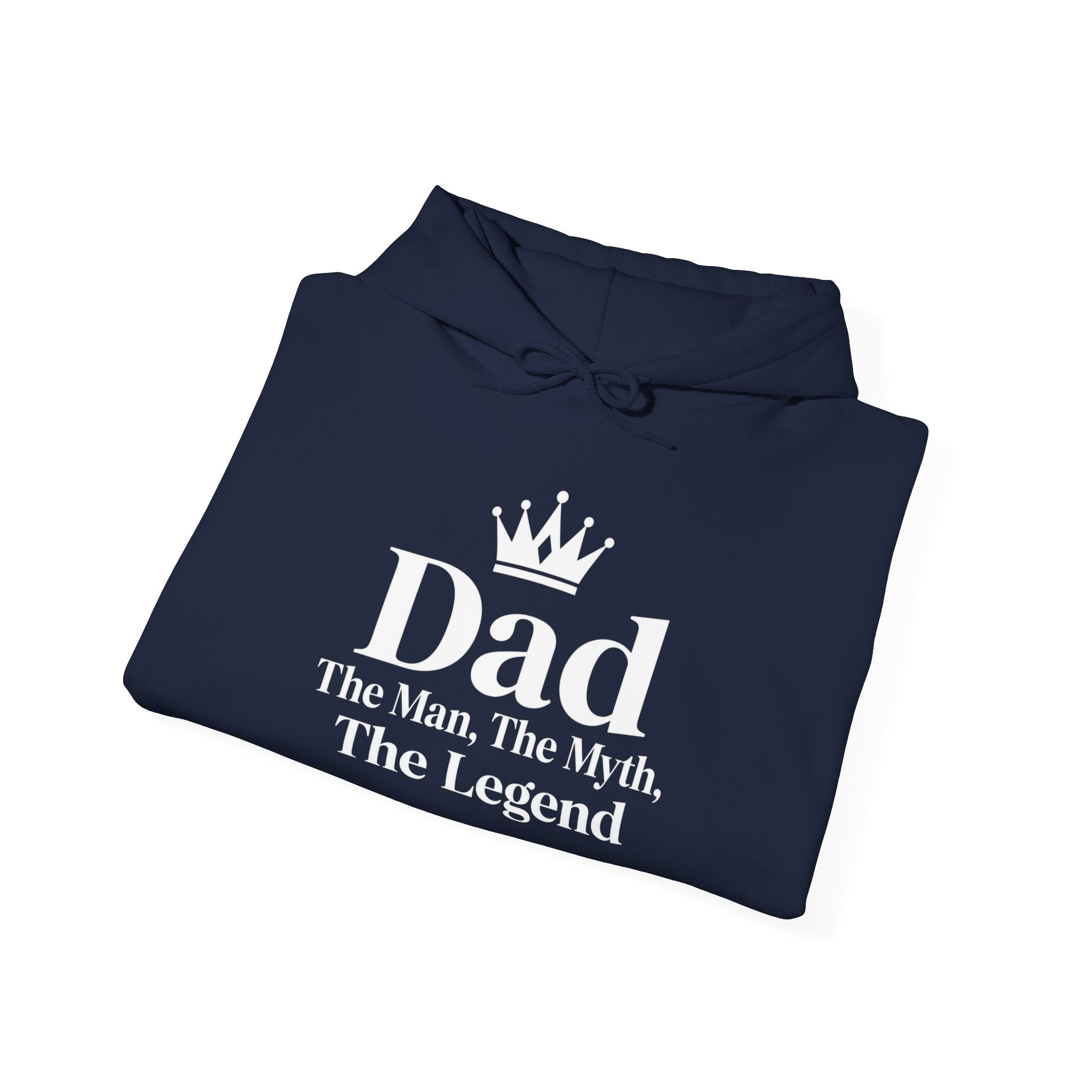 Dad: The Man, The Myth, The Legend | Father's Day Hoodie | Gift for Dad
