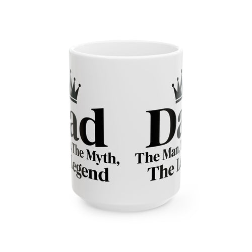 Dad: The Man, The Myth, The Legend | Father's Day Mug | Gift for Dad