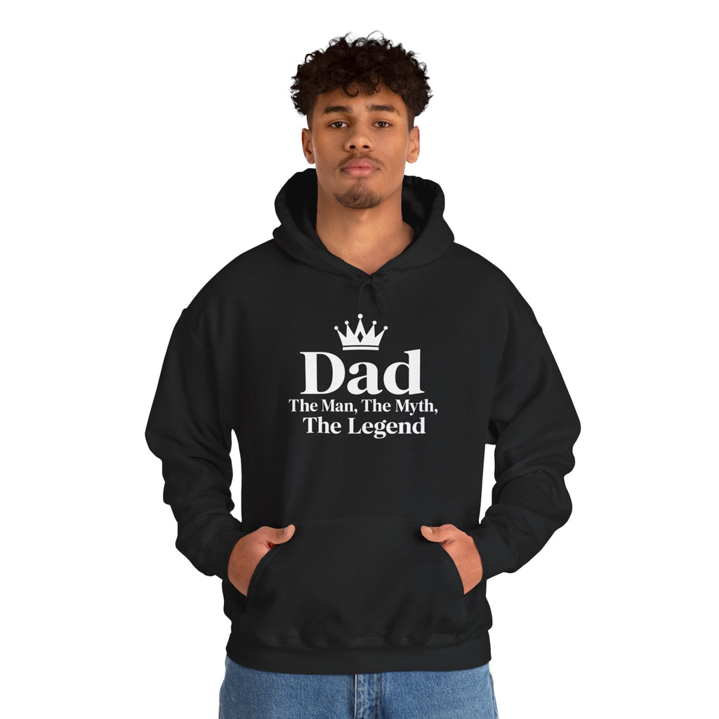 Dad: The Man, The Myth, The Legend | Father's Day Hoodie | Gift for Dad