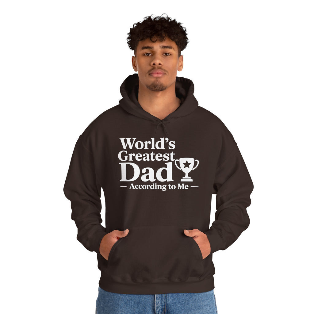 World's Greatest Dad — According to Me | Father's Day Hoodie | Funny Dad Gift