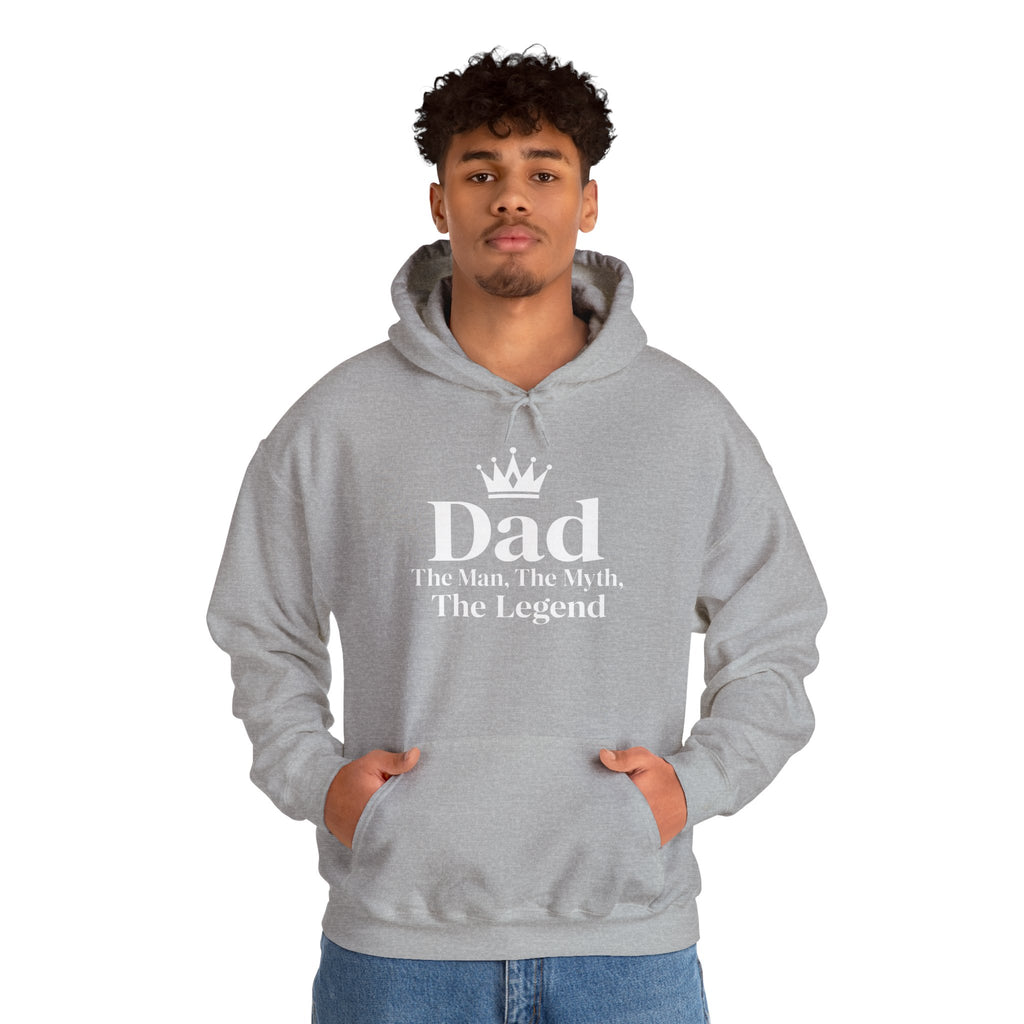 Dad: The Man, The Myth, The Legend | Father's Day Hoodie | Gift for Dad