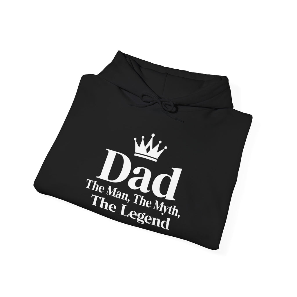 Dad: The Man, The Myth, The Legend | Father's Day Hoodie | Gift for Dad