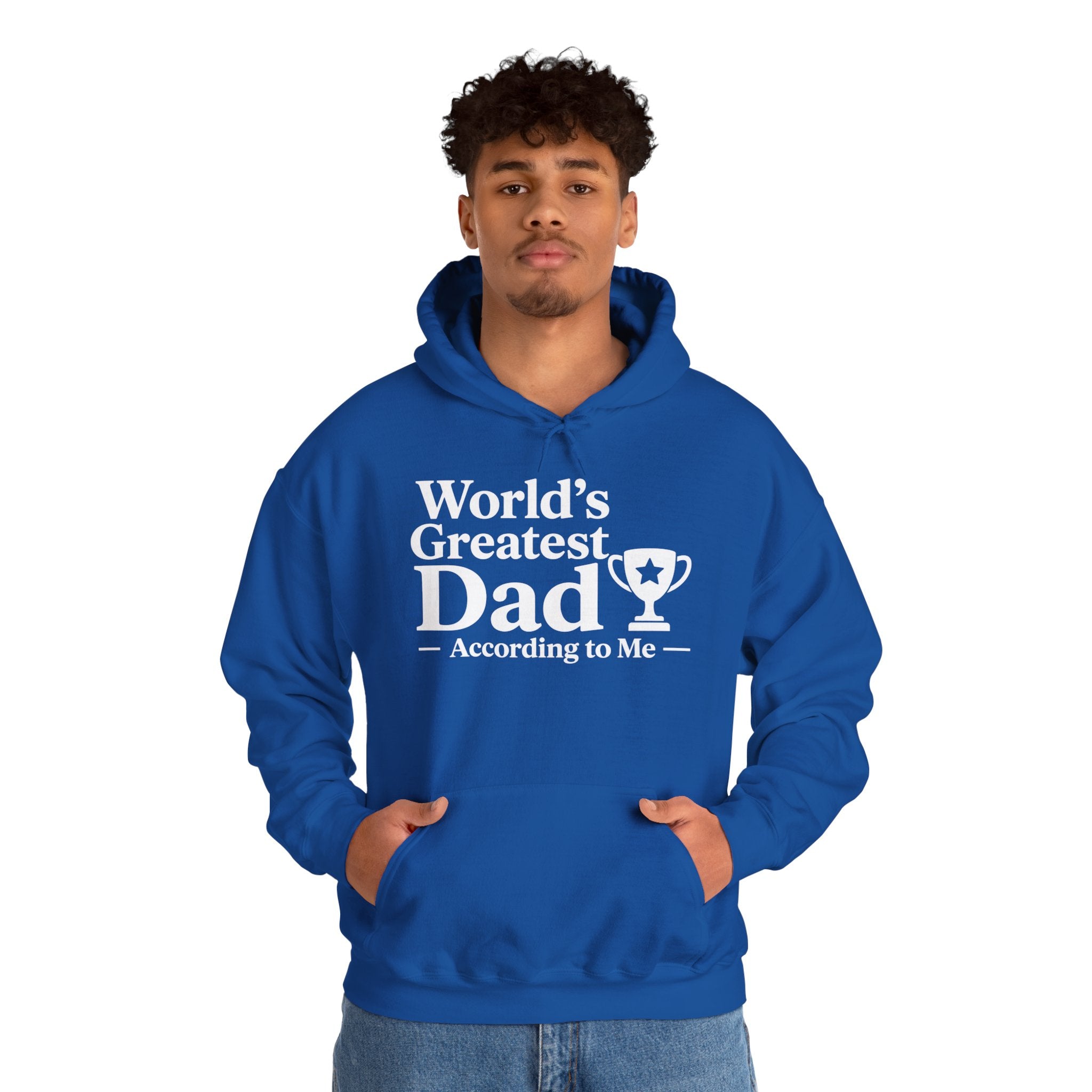 World's Greatest Dad — According to Me | Father's Day Hoodie | Funny Dad Gift