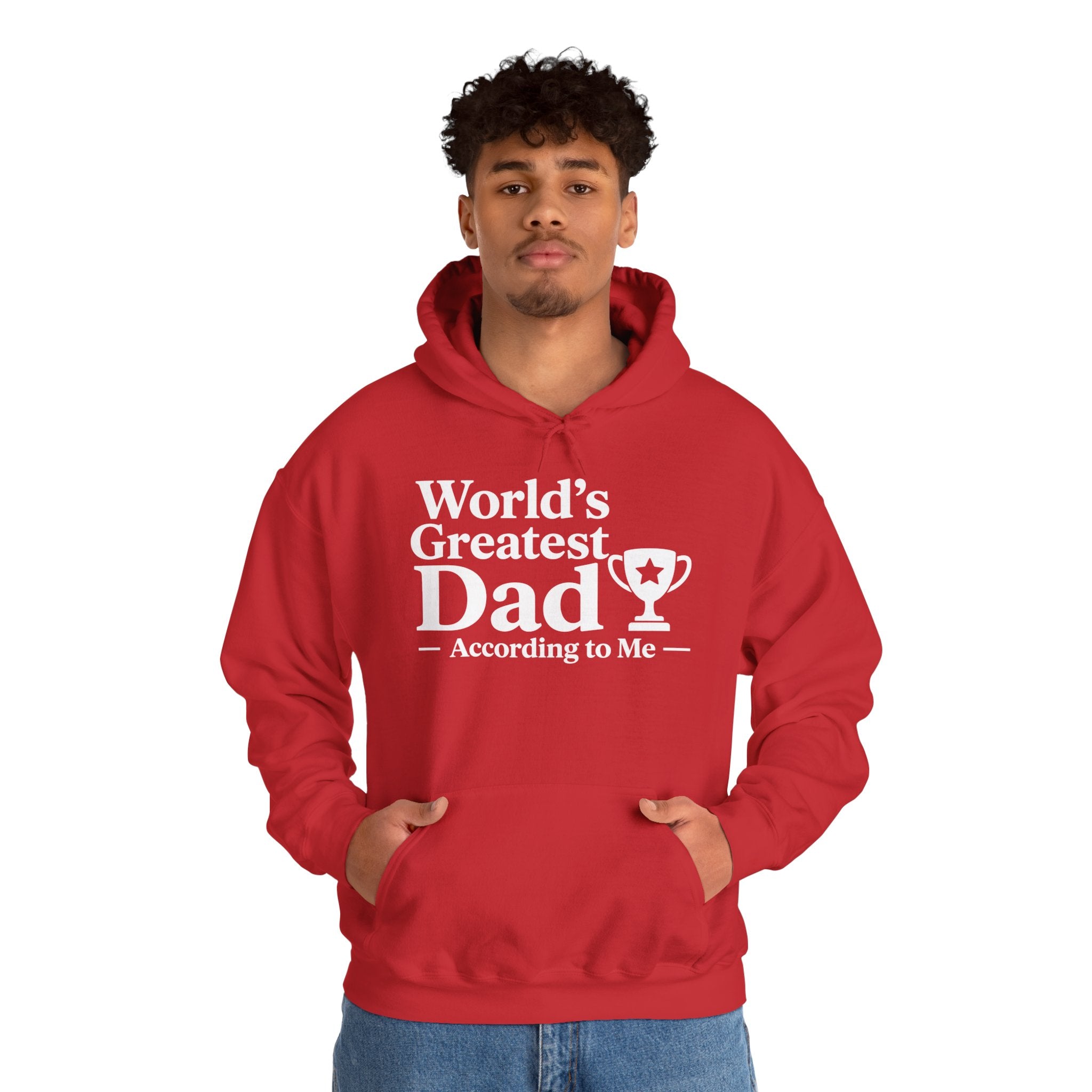 World's Greatest Dad — According to Me | Father's Day Hoodie | Funny Dad Gift